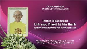 Thánh lễ giỗ giáp năm của Linh mục Phaolô Lê Tấn Thành - trực tuyến