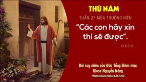 TGP Sài Gòn: Suy niệm Tin mừng ngày 08-10-2020: thứ Năm tuần 27 mùa Thường niên - ĐTGM Giuse Nguyễn Năng