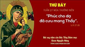 TGP Sài Gòn: Suy niệm Tin mừng ngày 10-10-2020: thứ Bảy tuần 27 mùa Thường niên - ĐTGM Giuse Nguyễn Năng