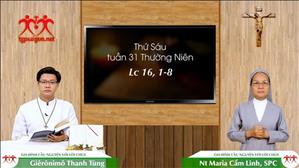 Lời Chúa ngày 06-11-2020: thứ Sáu tuần 31 mùa Thường niên (Lc 16,1-8)