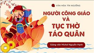 Văn hóa Tín ngưỡng Việt Nam: Người Công giáo và Tục thờ táo quân