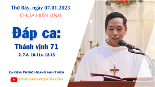 Lễ Chúa Hiển Linh - Đáp ca: Tv 71, 2. 7-8. 10-11a. 12-13