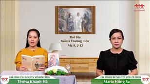 Gia đình cầu nguyện với Lời Chúa: Thứ Bảy tuần 6 Thường niên (Mc 9, 2-13)