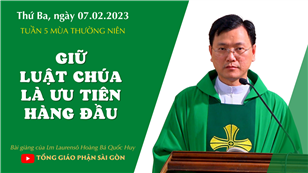 Giữ luật Chúa là ưu tiên hàng đầu - Lm Laurensô Hoàng Bá Quốc Huy | Thứ Ba tuần 5 TN