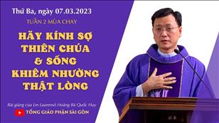 Hãy kính sợ Thiên Chúa & sống khiêm nhường thật lòng - Lm Laurensô Hoàng Bá Quốc Huy | Thứ Ba tuần 2 MC