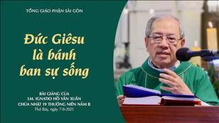 Chúa nhật 19 TN năm B - Đức Giêsu là bánh ban sự sống