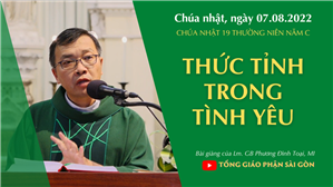 TGPSG Bài giảng ngày 7-8-2022: CN 19 TN năm C lúc 19:00 tại Nhà thờ Chính tòa Đức Bà
