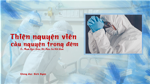 Thiện nguyện viên cầu nguyện trong đêm