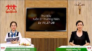 Gia đình cầu nguyện với Lời Chúa ngày 10-10-2020: thứ Bảy tuần 27 mùa Thường niên (Lc 11, 27-28)