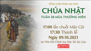 TGP Sài Gòn trực tuyến 9-10-2021: Chúa nhật 28 mùa Thường niên năm B lúc 17:30 tại Nhà thờ Chính tòa Đức Bà