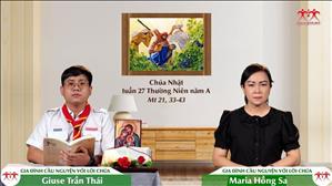 Gia đình cầu nguyện với Lời Chúa: Chúa nhật 27 Thường niên năm A (Mt 21, 33-43)