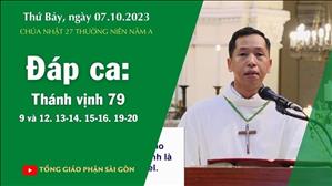 Đáp ca: Tv 79, 9 và 12. 13-14. 15-16. 19-20 - CN 27 TN năm A