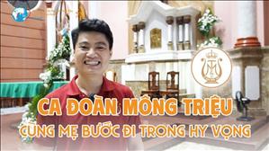 Ca đoàn Mông Triệu - Cùng Mẹ bước đi trong Hy vọng tại Nhà thờ Fatima Bình Triệu
