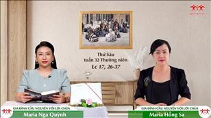 Gia đình cầu nguyện với Lời Chúa: Thứ Sáu tuần 32 mùa Thường niên (Lc 17, 26-37)