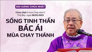 Sống tinh thần bác ái mùa Chay thánh - Lm Ignatio Hồ Văn Xuân | CN I MC năm C