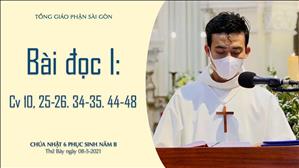 CN 6 PS năm B - Bài đọc I: Cv 10, 25-26. 34-35. 44-48