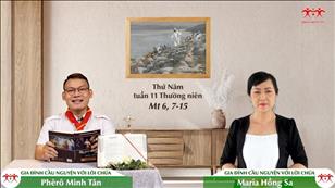 Gia đình cầu nguyện với Lời Chúa ngày 16-6-2022: Thứ Năm tuần 11 mùa Thường niên (Mt 6, 7-15)
