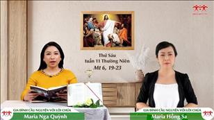 Gia đình cầu nguyện với Lời Chúa ngày 17-6-2022: Thứ Sáu tuần 11 mùa Thường niên (Mt 6, 19-23)