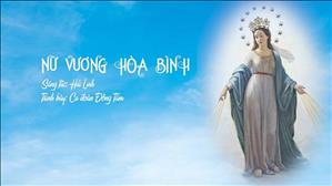Hát Thánh ca Cầu nguyện với Mẹ Maria - Kết thúc tháng Mân Côi