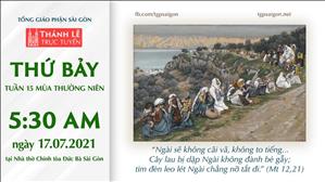 TGP Sài Gòn trực tuyến 17-7-2021: Thứ Bảy tuần 15 TN lúc 5:30 tại Nhà thờ Chính tòa Đức Bà