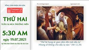 TGP Sài Gòn trực tuyến 19-7-2021: Thứ Hai tuần 16 TN lúc 5:30 tại Nhà thờ Chính tòa Đức Bà
