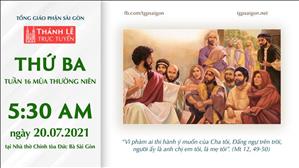 TGP Sài Gòn trực tuyến 20-7-2021: Thứ Ba tuần 16 TN lúc 5:30 tại Nhà thờ Chính tòa Đức Bà