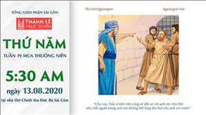 TPGSG trực tuyến: Thánh lễ thứ Năm tuần 19 Thường niên lúc 5g30 ngày 13-08-2020