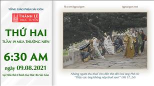 TGP Sài Gòn trực tuyến 9-8-2021: Thứ Hai tuần 19 TN lúc 6:30 tại Nhà thờ Chính tòa Đức Bà