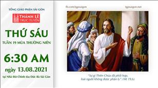 TGP Sài Gòn trực tuyến 13-8-2021: Thứ Sáu tuần 19 TN lúc 6:30 tại Nhà thờ Chính tòa Đức Bà