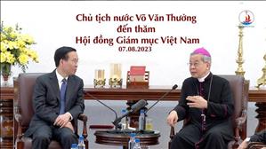 Hội đồng Giám mục Việt Nam đón Chủ tịch nước Võ Văn Thưởng