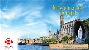 TGP Sài Gòn - Sách nói: Những điều kỳ diệu của Lộ Đức: Lời nói đầu - Bài Ca Của Đá