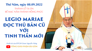 Legio Mariae: đọc thủ bản cũ với tinh thần mới - Huấn từ của ĐTGM Giuse Nguyễn Năng