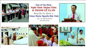 Giáo xứ Tân Hưng TGPSG: Thánh lễ Tạ ơn mừng tân Chánh xứ Giuse Maria Nguyễn Đức Vinh