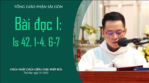 CN Chúa Giêsu chịu phép Rửa - Bài đọc I: Is 42, 1-4. 6-7