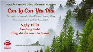 Ngày 19/1: Bạn đang ở nhà trong khi vẫn còn trên đường | Con là Con yêu dấu