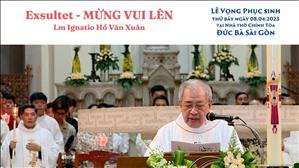 Exsultet - Mừng Vui Lên | Lễ Vọng Phục Sinh 2023