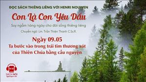 Ngày 09/05: Ta bước vào trong trái tim thương xót của Thiên Chúa bằng lời cầu nguyện