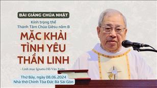 Mặc khải Tình yêu thần linh - Lm Ignatio Hồ Văn Xuân | Kính trọng thể Thánh Tâm Chúa Giêsu