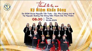 Thánh lễ Tạ ơn Kỷ niệm Khấn Dòng Mến Thánh Giá Thủ Thiêm | 8:30 ngày 10-6-2025