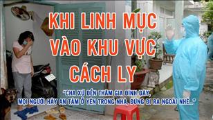 TGP Sài Gòn - Hãy đến mà xem: Khi linh mục vào khu vực cách ly