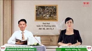 Gia đình cầu nguyện với Lời Chúa ngày 11-7-2022: Thứ Hai tuần 15 mùa Thường niên (Mt 10, 34-11,1)