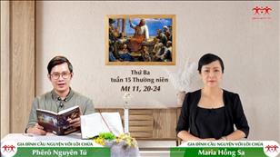 Gia đình cầu nguyện với Lời Chúa ngày 12-7-2022: Thứ Ba tuần 15 mùa Thường niên (Mt 11, 20-24)
