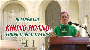 Đối diện với khủng hoảng chúng ta phải làm gì ?