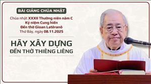 Hãy xây dựng đền thờ thiêng liêng - Lm Ignatio Hồ Văn Xuân | Chúa nhật XXXII Thường niên năm C