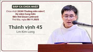 Đáp ca: Tv 45 - Lm Kim Long | Chúa nhật XXXII Thường niên năm C