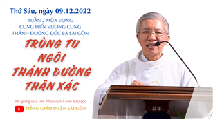 Trùng tu ngôi Thánh đường thân xác - Lm. Phanxicô Xaviê Bảo Lộc | Cung hiến Vương Cung Thánh đường Sài Gòn