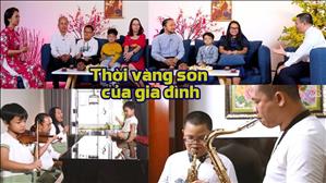 Thời vàng son của gia đình
