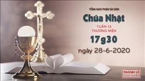 Thánh lễ trực tuyến - Chúa nhật 13 Thường niên lúc 17g30 ngày 28-6-2020