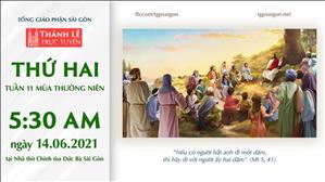 TGP Sài Gòn trực tuyến 14-6-2021: Thứ Hai tuần 11 TN lúc 5:30 tại Nhà thờ Chính tòa Đức Bà