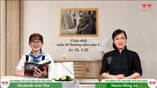 Gia đình cầu nguyện với Lời Chúa: Chúa nhật 24 mùa Thường niên năm C (Lc 15, 1-32)